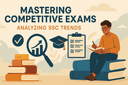 SSC CGL 2025 Strategy Guide, Exam Trends, Preparation Tips & Success Blueprint