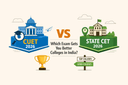 CUET vs State CET 2026: Which Exam Gets You Better Colleges in India?