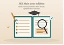 JEE Main 2027 Syllabus: Which Coaching Institutes Have Already Updated Their Material?